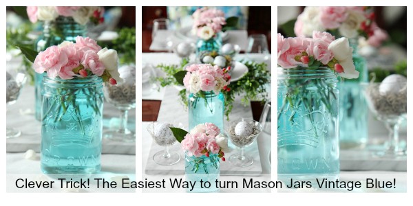 No painting and no mess - the Easiest way to turn mason jars vintage blue!