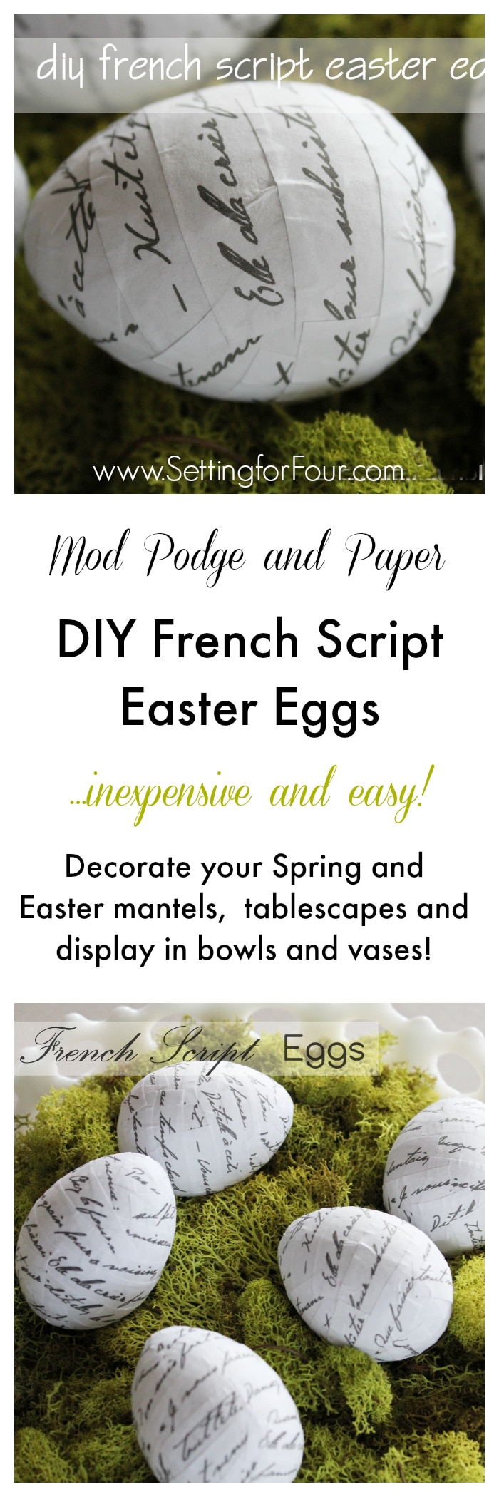 How to make these EASY and inexpensive DIY French Script Easter Eggs with Mod Podge and paper! Gorgeous Spring and Easter decor for your mantels, tablescapes and display in bowls and vases too! www.settingforfour.com