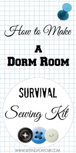 How to Make a Dorm Room Survival Sewing Kit filled with all the things your college bound kid needs to fix missing buttons plus clothing rips and tears! Includes a supply list to create a handy DIY container filled with all of the sewing fix and repair essentials.