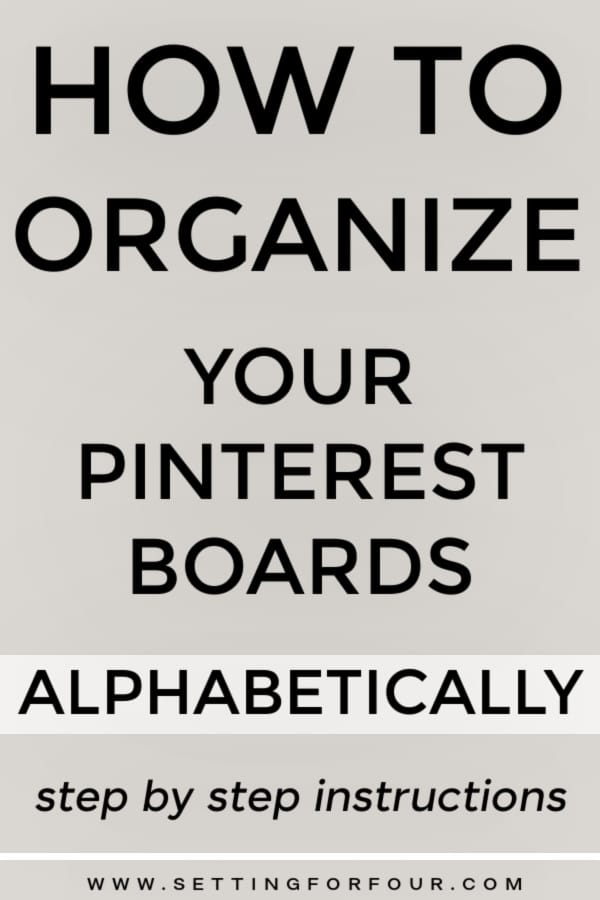 How to Organize Your Pinterest Boards Alphabetically! Its so easy! Step by step instructions to organize your Pinterest Boards In alphabetical order by board title so you can find your pins and ideas easily. Social media tips. Pinterest tips.