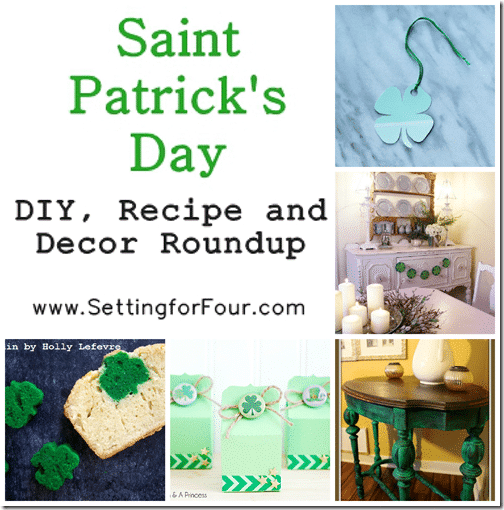 St. Patrick’s Day Roundup: St Patricks DIY, Recipe & Decor Ideas