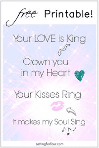 Fun Free Printable with song lyrics 'Your Love is King'