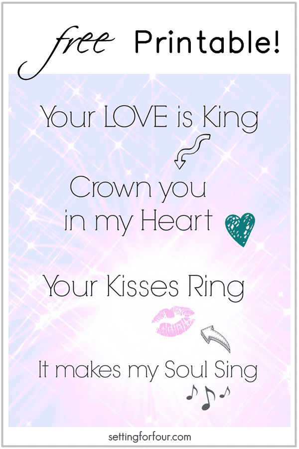 For Valentine's Day! A Fun Free Printable art with song lyrics to the song 'Your Love is King'. Perfect home decor for your gallery wall. www.settingforfour.com