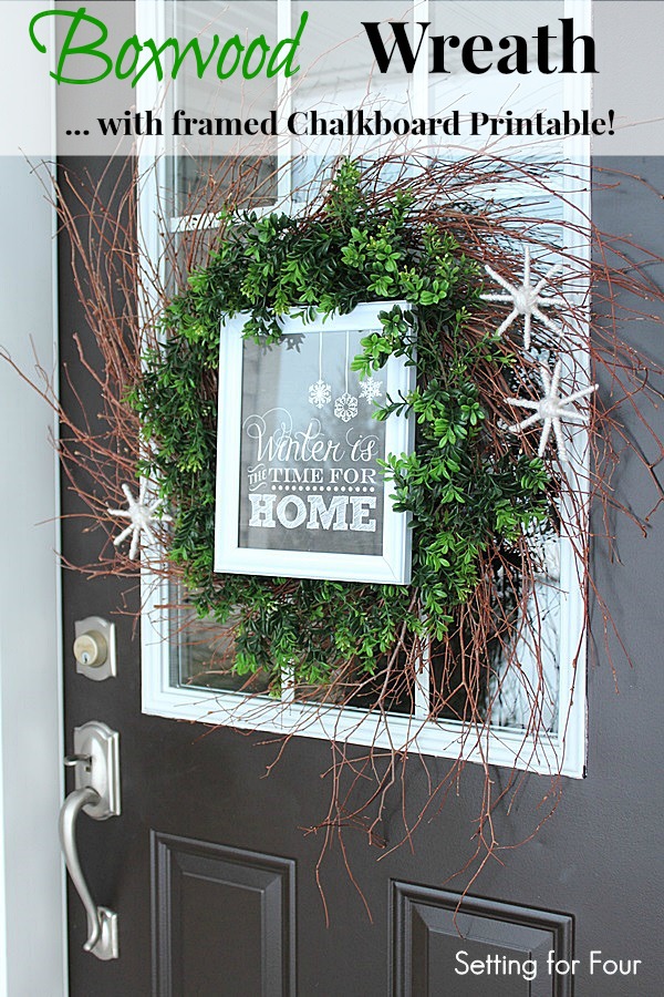 Make this beautiful DIY Boxwood Wreath with Chalkboard Printable and DIY Yarn Snowflakes to decorate your font door! www.settingforfour.com