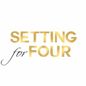 Setting for Four