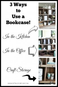 Home Storage and Decor Idea: 3 Ways to Use a BOOKCASE for storage and organization- in a kitchen, office, craft room to declutter and organize your life!