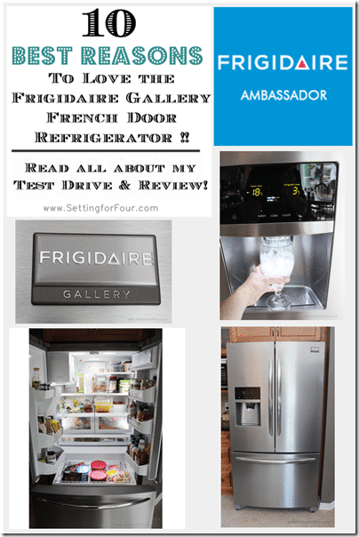 10 Best Reasons to Love the Frigidaire Gallery French Door Refrigerator from Setting for Four b