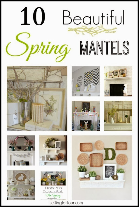 10 Beautiful Spring mantels. Learn how to decorate your mantel with fresh spring touches, natural elements and flowers.