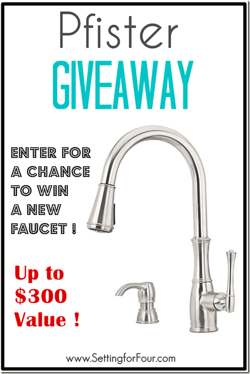 Pfister $300 Faucet Giveaway at Setting for Four