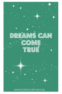 Never give up on your dreams ! | www.settingforfour.com