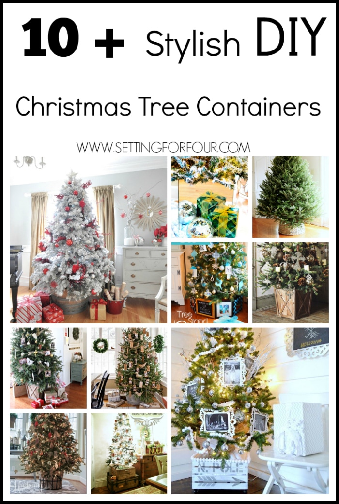 10 Plus DIY Christmas Tree Containers - Setting for Four