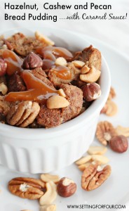 Hazelnut, Cashew and Pecan Bread Pudding with Caramel Sauce recipe loaded with crunchy nuts, cinnamon and creamy caramel sauce is the perfect dessert idea for holiday and family dinners! #SilkCreamyCashew