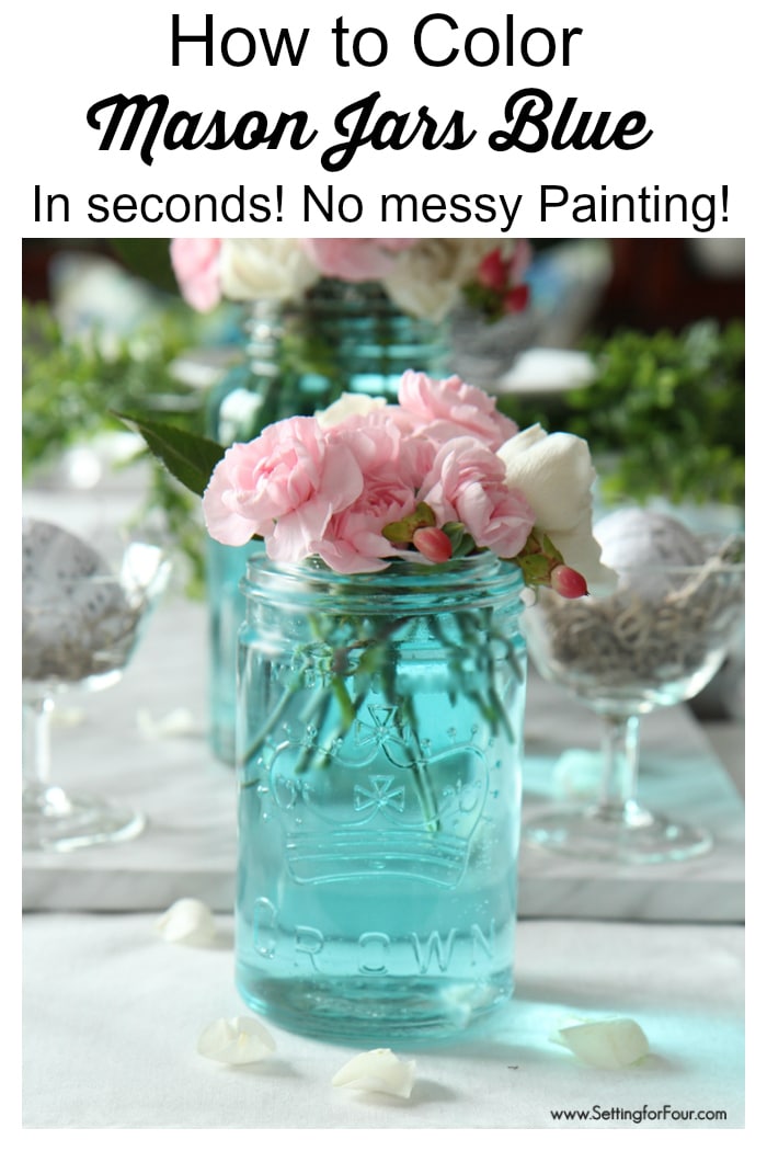 How to tint mason jars blue in seconds! No messy painting or glue required!