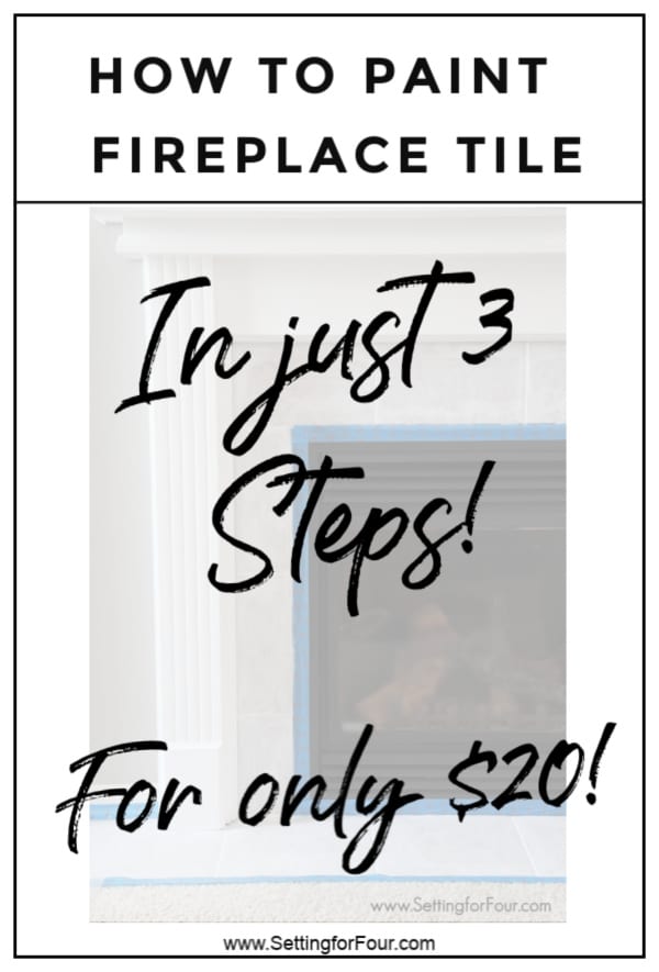 How to Paint Fireplace Tile for only $20! An Easy DIY project!