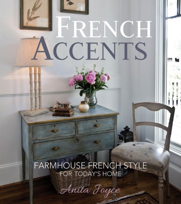 French Accents - How to Decorate Your Home in French Farmhouse Style ...