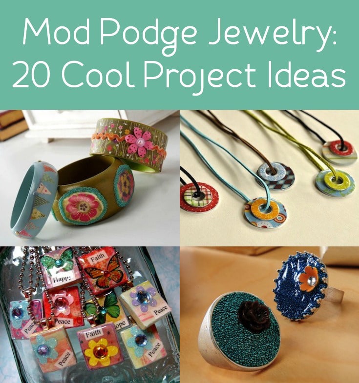20 Cool Mod Podge Jewelry Projects to make! 20 Cool Mod Podge Jewelry Projects to make!