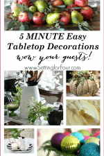 See these 8 super quick 5 minute Tabletop decorations that will WOW your guests! www.settingforfour.com