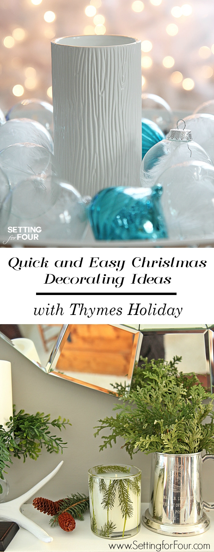 Looking for quick holiday decor ideas? Come see my 3 SIMPLE, gorgeous decor ideas for Easy Christmas Decorating! See all quick and easy holiday decorating tips at www.settingforfour.com