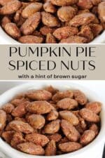 Easy Pumpkin Pie Spiced Nuts Recipe. Homemade snack for Fall, Thanksgiving, Winter, Super Bowl, game night and the holidays. Food gift idea.