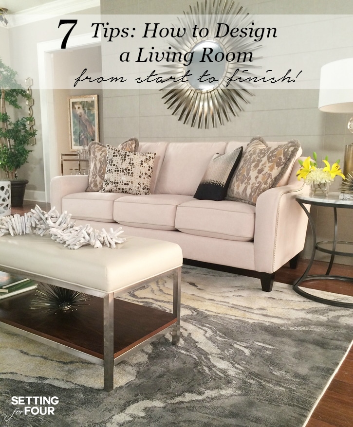 7 Home Decor Tips: How to Design a Living Room from Start to Finish!