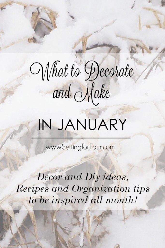 What to Decorate and Make in January! Setting For Four Interiors