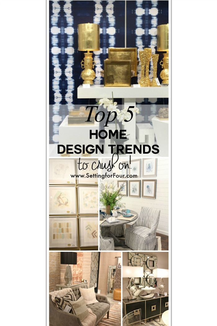 Top Five Home Design Trends to Crush On! See my trend report and see the top home design and decor trends to look forward to this year! www.settingforfour.com