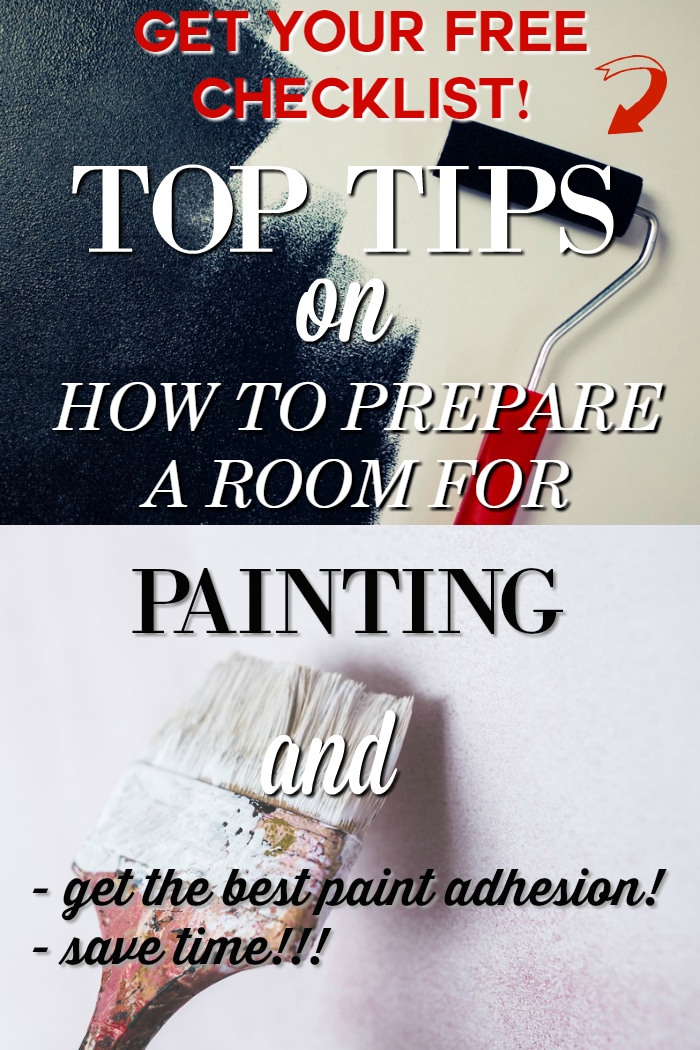 Top Painting Tips - How to Prepare a Room for Painting with FREE checklist! How to get the best paint adhesion and save time!