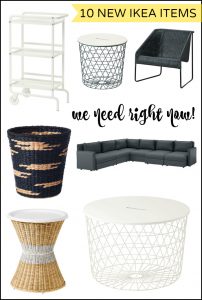 Must see! 10 NEW Ikea items we need right now! Gorgeous BRAND NEW looks and styles you and your home can't live without!
