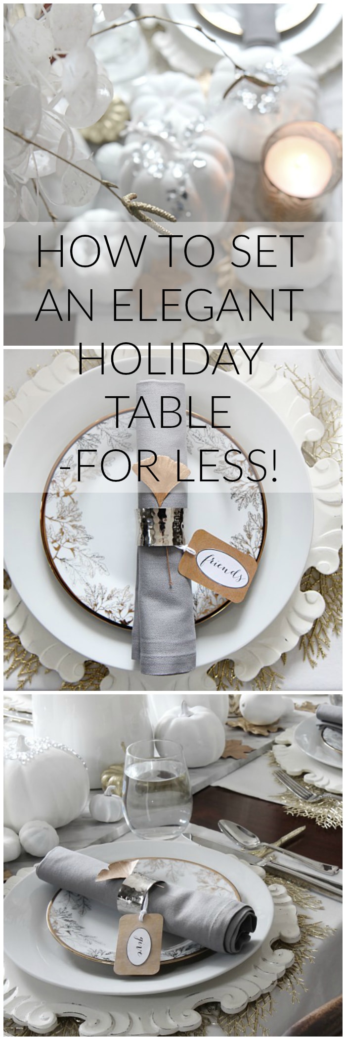 Learn how to set an elegant table for the holidays for less! See these budget friendly Thanksgiving dinner tablescape ideas for a memorable family get together or holiday dinner party. #thanksgiving #holiday #table #tabledecor #tablescape #placesetting #party #entertaining