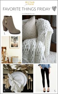 See my Favorite Things Friday list - decor, fashion and DIY projects that I love!