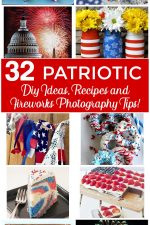 32 Patriotic DIY ideas, recipes and fireworks photography tips. Crafts, Decor, entertaining ideas for the fourth of July holiday, Veterans Day and Memorial Day. Red, white and blue ideas and star spangled projects.