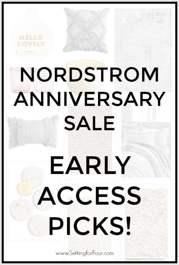 Nordstrom Anniversary Sale Early Access Picks Setting For Four Interiors