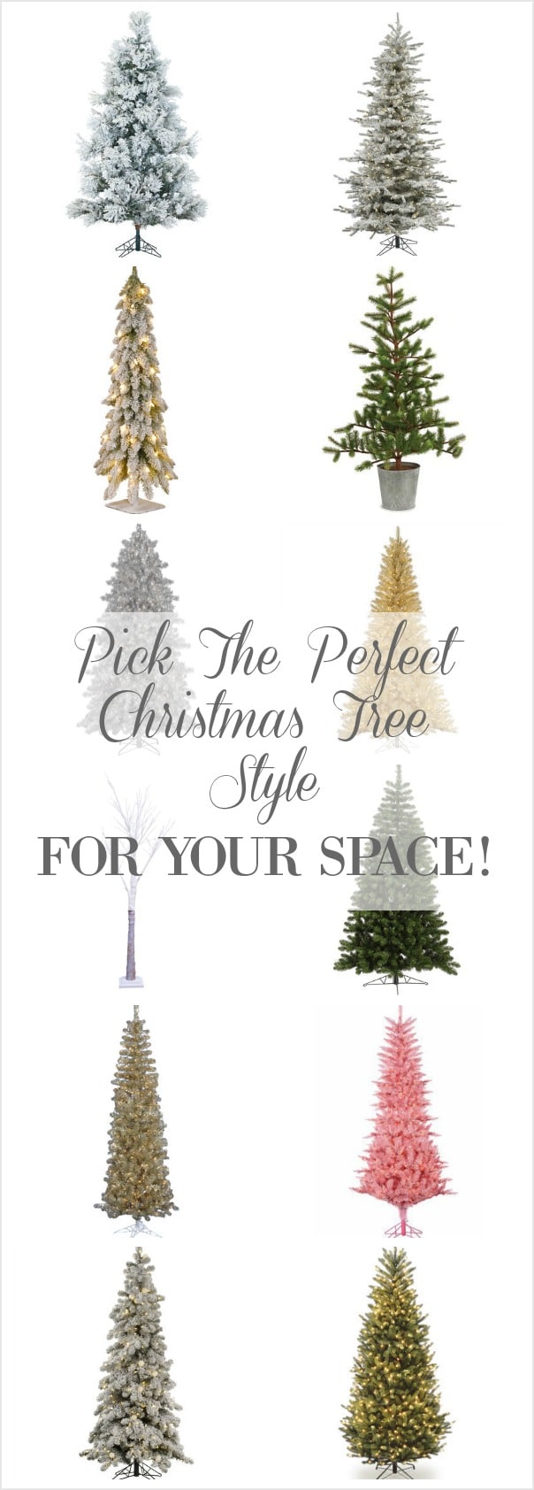 Pick the perfect Christmas tree for your space! See 14 beautiful Christmas trees that will fit corners, low ceilings, tall ceilings, small spaces, flocked, colored, tinsel trees and more! See lighted birch trees and table top trees too! You'll find the perfect tree to celebrate the holidays right here!