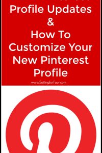 New Pinterest Profile Updates & How To Customize Your New Pinterest Profile