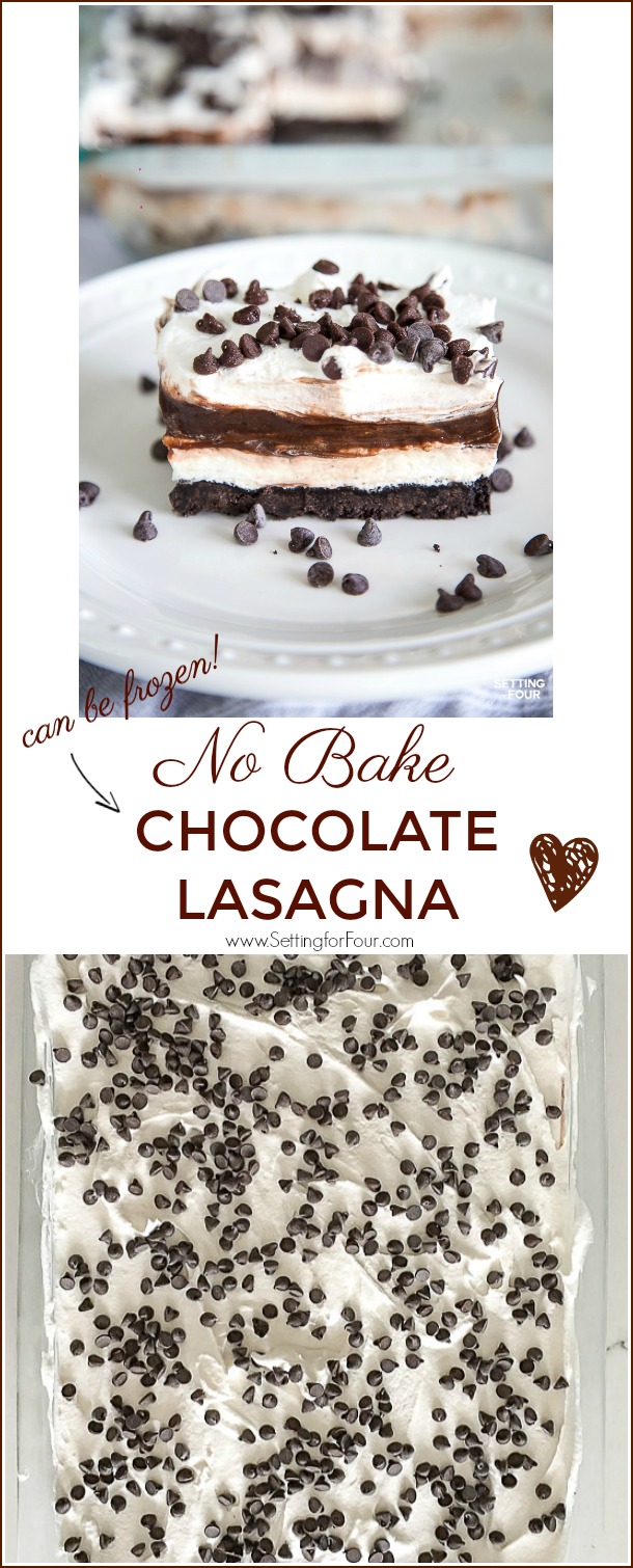 No Bake Chocolate Lasagna Dessert - can be made ahead and frozen!