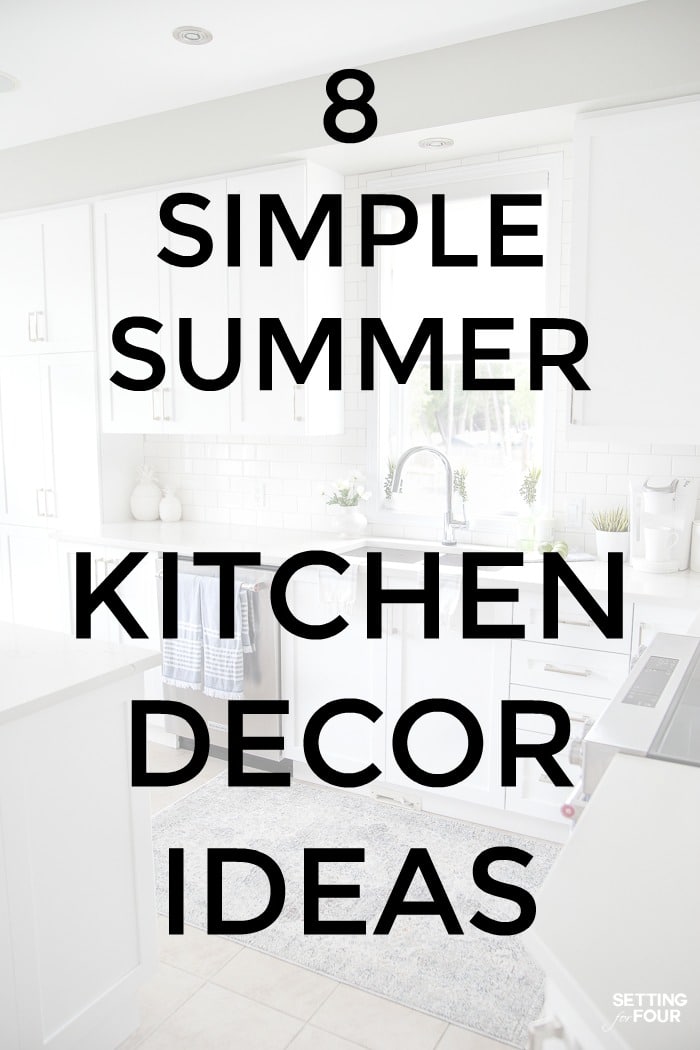 8 simple summer kitchen decor ideas graphic to show the reader how to decorate your kitchen island, countertops, sink area and windowsill for summer!