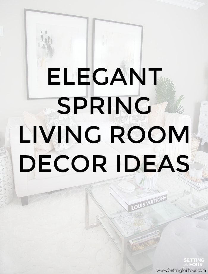 A beautiful living room with overlay text elegant spring living room decor ideas.