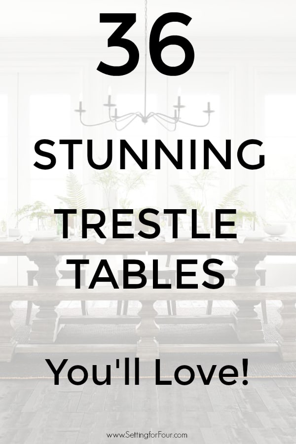 See 36 Stunning Trestle Tables you'll love! 