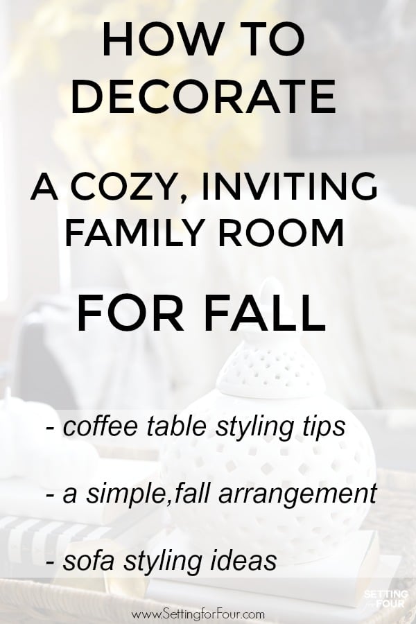 Learn how to decorate a cozy, inviting family room for fall - 5 ways! 