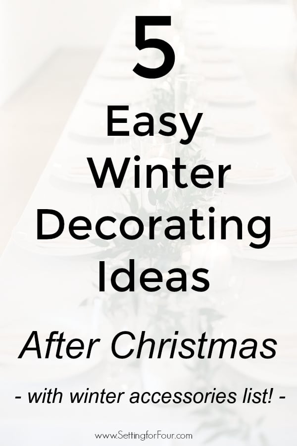 Easy Winter Decorating Ideas after Christmas