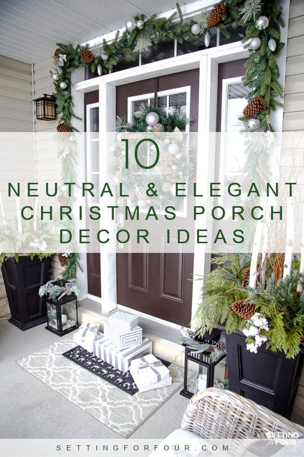 Neutral and Elegant Christmas Porch Decor Ideas!