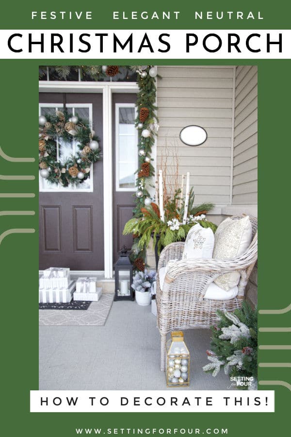 Learn how to create this festive, elegant & neutral Christmas porch decor ideas to adorn your home for the holidays!