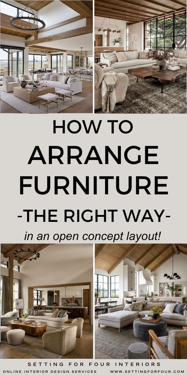How To Arrange Furniture In An Open Concept Plan - the right way! open concept layout furniture placement ideas, living room, dining room, kitchen, great room, cozy home inspiration, flow, cohesive, earthy color palette, neutral color scheme, organic modern, transitional, minimalist, furniture layout plan, Designer and True Color Expert design advice, virtual online interior design consult, Setting For Four Interiors