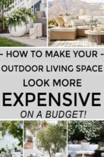 Inexpensive Ways To Make Your Outdoor Space Look Expensive!