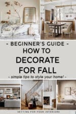 Beginner's Guide - How to Decorate For Fall. Interior Design Ideas. Simple tips to style your home.