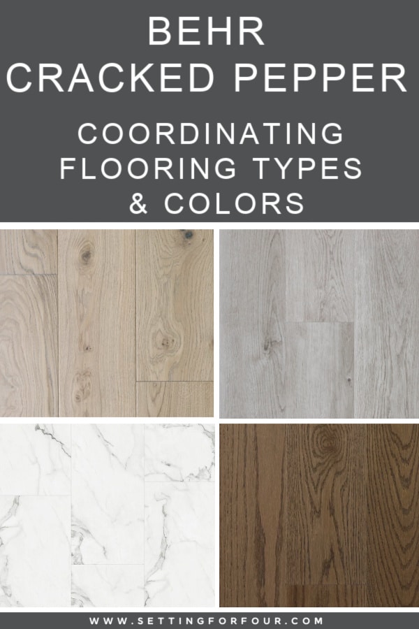 Behr Cracked Pepper Coordinating Flooring Types & Colors - does your flooring go with Cracked Pepper? Find out in this color review! 