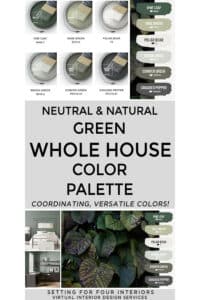 Neutral & Natural Green Whole Home Color Scheme coordinating Paint Colors for the whole house