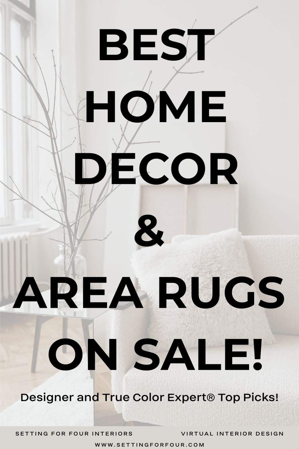 Best Home Decor & Area Rugs On Sale - Top Designer Picks! neutral, cozy, elegant, home inspiration, decorating ideas, looks for less, budget, sales, furniture, lighting, true color expert, interior design, living room and bedroom decor ideas.