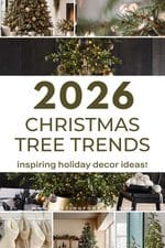 2026 Christmas tree trends Pinterest collage featuring elegant Christmas trees decorated with velvet ribbons, neutral ornaments, warm white lights, natural greenery, and luxury Organic Modern holiday decor.
