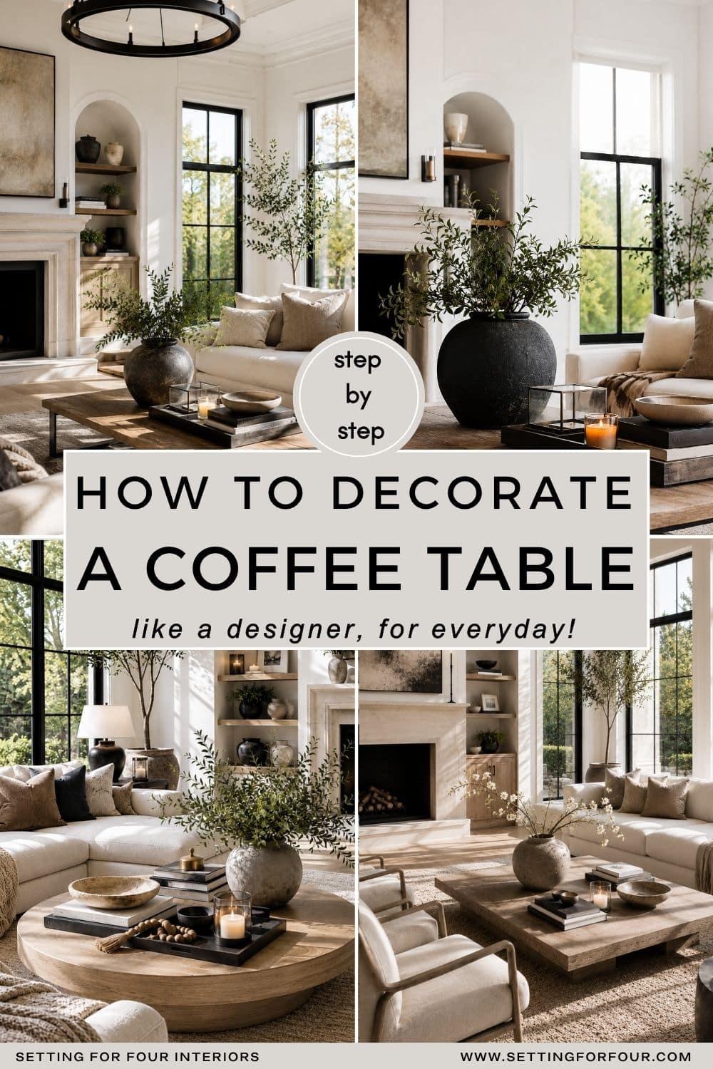 How to Decorate a Coffee Table Like a Designer, For Everyday. Step by step instructions for decorating a living room coffee table by a Designer and True Color Expert, interior design inspiration, 2026 design trends, beginner's guide, design lesson, modern, minimalist, transitional style, Pottery Barn style, Restoration Hardware look, neutral aesthetic, earthy, new home ideas